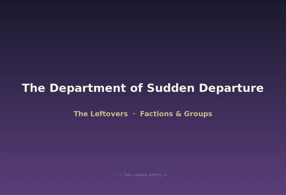 The Department of Sudden Departure