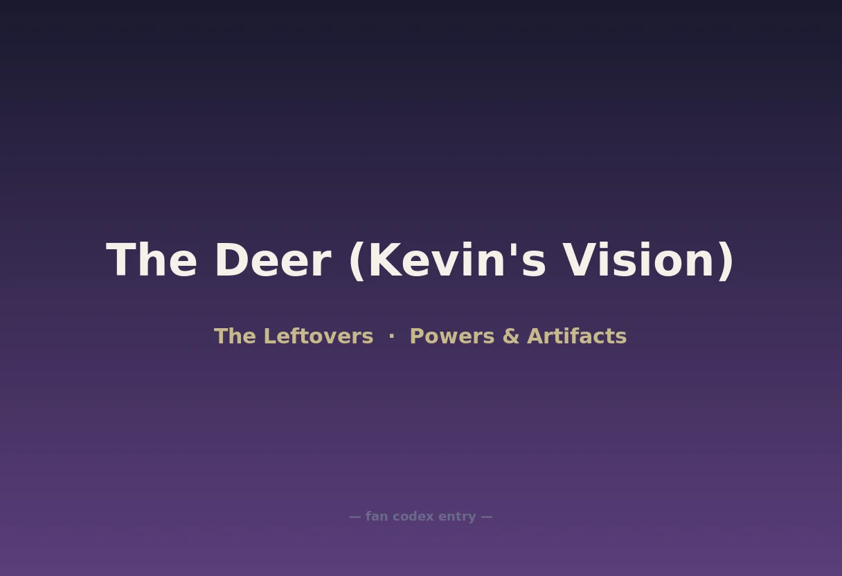 The Deer (Kevin's Vision)