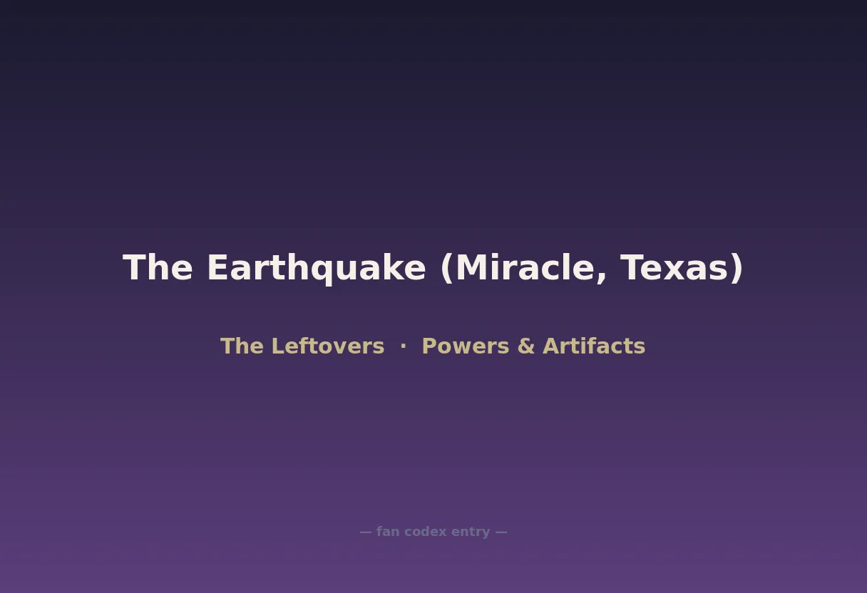 The Earthquake (Miracle, Texas)