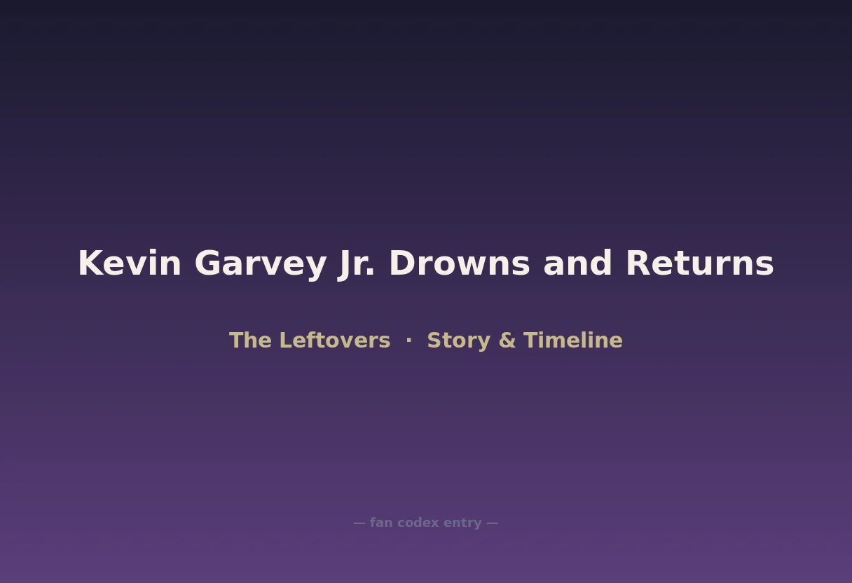 Kevin Garvey Jr. Drowns and Returns